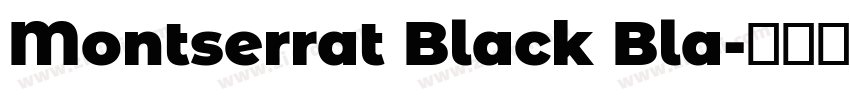 Montserrat Black Bla字体转换